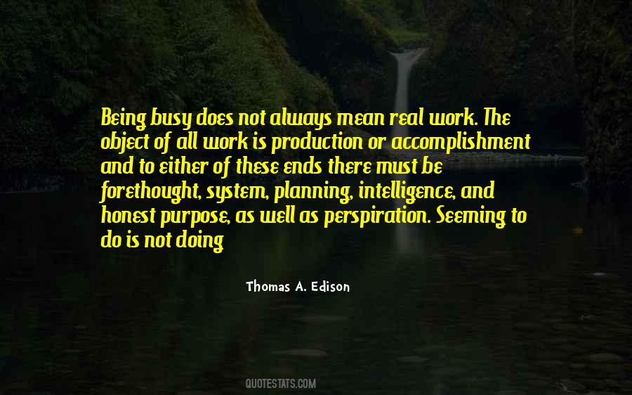 Thomas A. Edison Quotes #352949