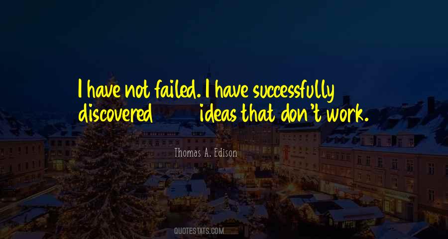 Thomas A. Edison Quotes #434091