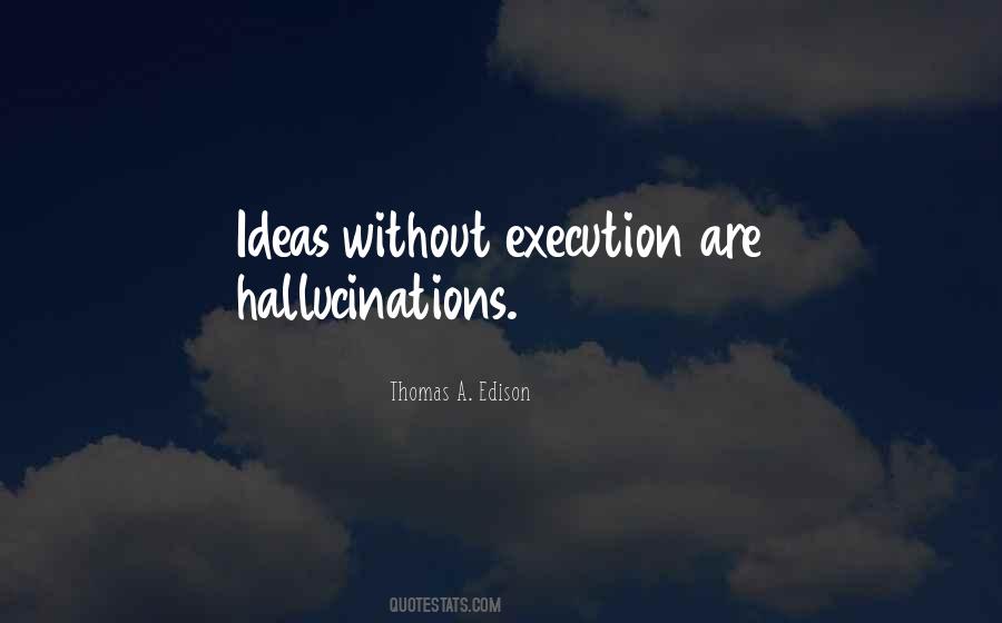 Thomas A. Edison Quotes #582540