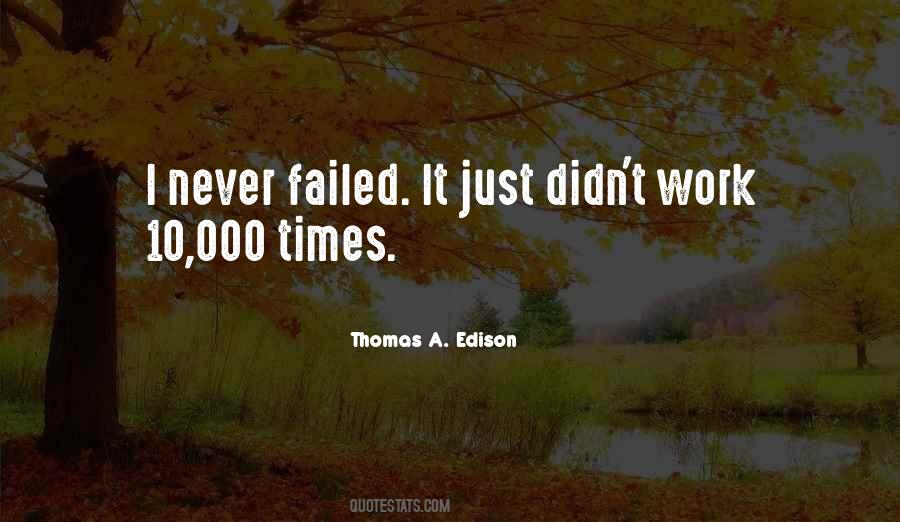 Thomas A. Edison Quotes #687206