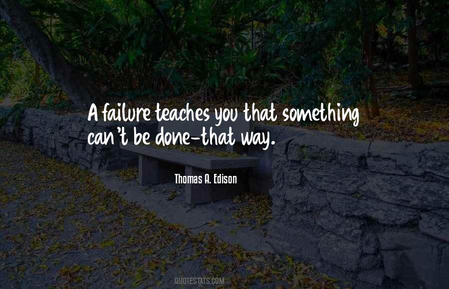 Thomas A. Edison Quotes #879962