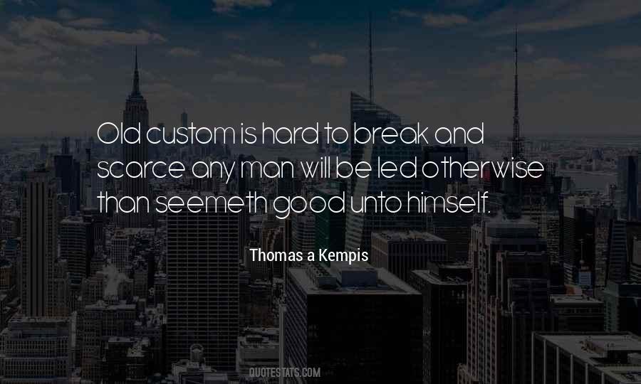 Thomas A Kempis Quotes #1089737