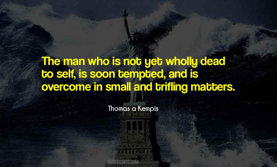 Thomas A Kempis Quotes #504618