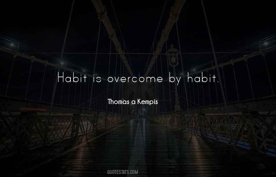 Thomas A Kempis Quotes #807931