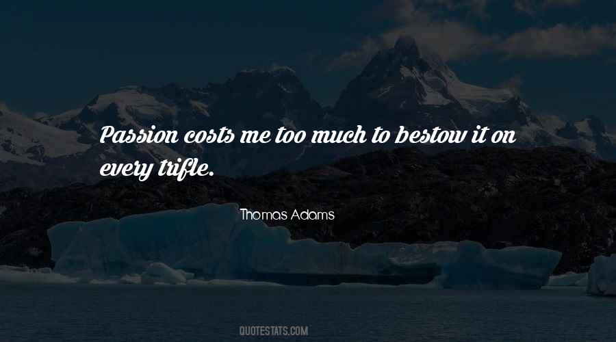 Thomas Adams Quotes #1129357