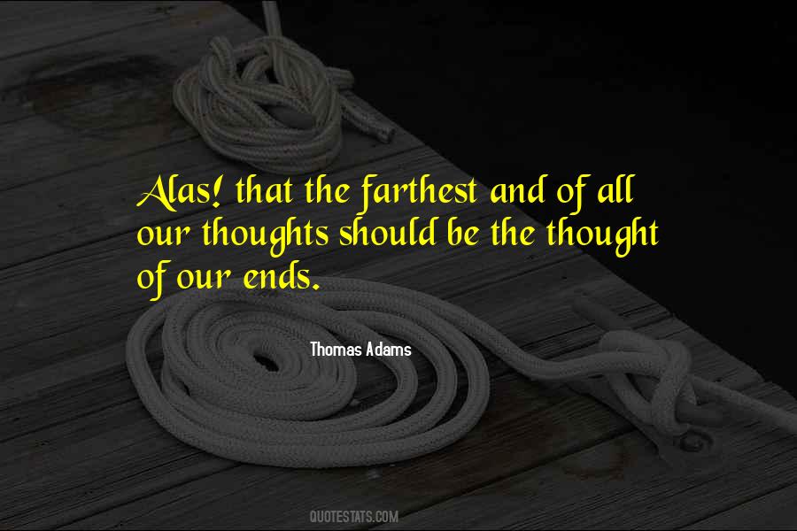 Thomas Adams Quotes #361208