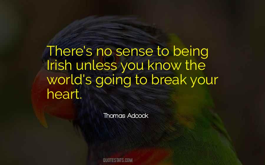 Thomas Adcock Quotes #561975