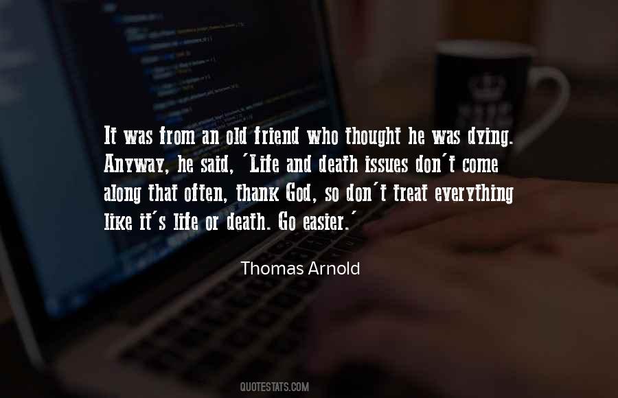 Thomas Arnold Quotes #1362779