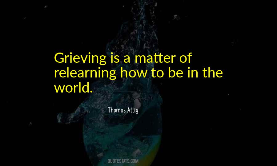 Thomas Attig Quotes #1303734