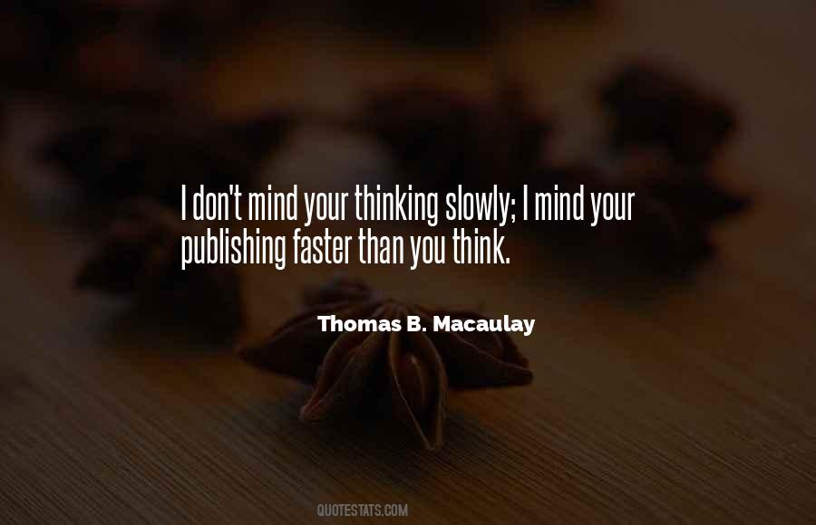 Thomas B. Macaulay Quotes #774913