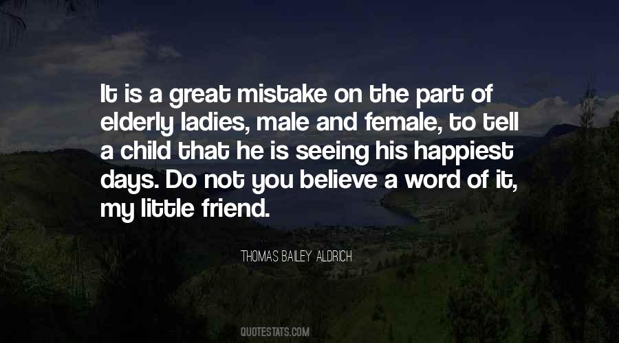 Thomas Bailey Aldrich Quotes #1245858