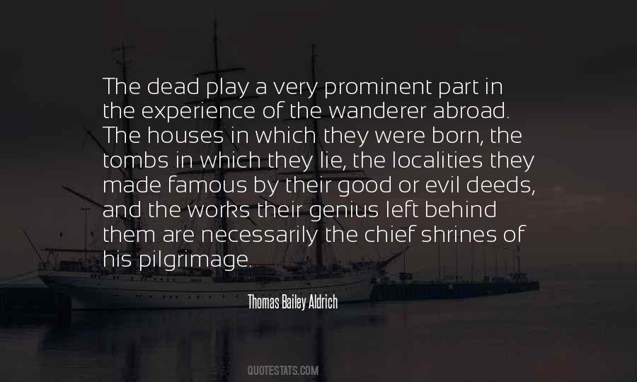 Thomas Bailey Aldrich Quotes #1305874