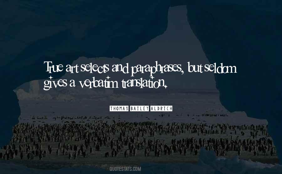 Thomas Bailey Aldrich Quotes #1717524