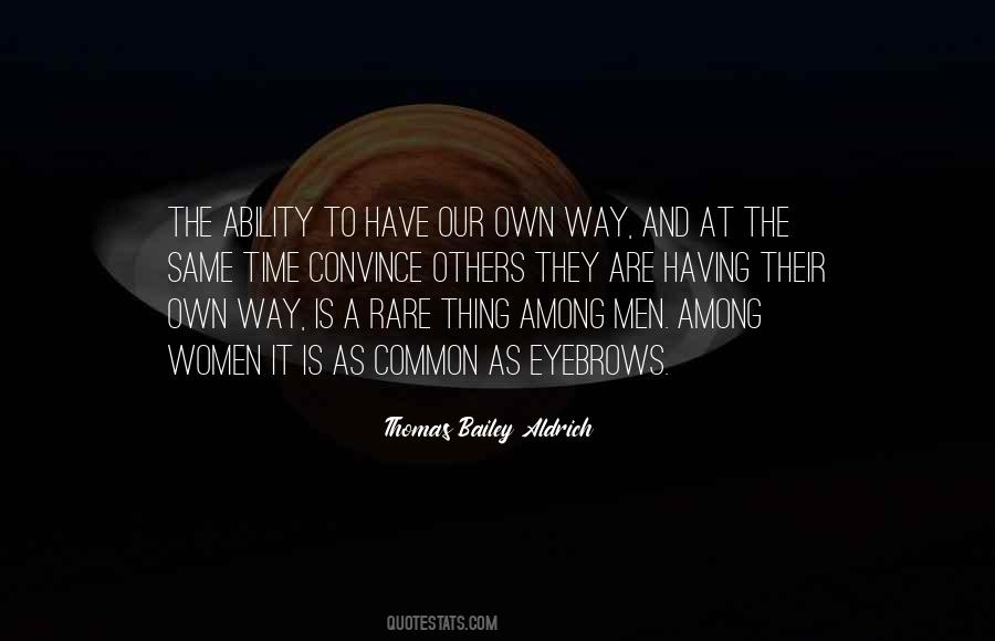 Thomas Bailey Aldrich Quotes #194126
