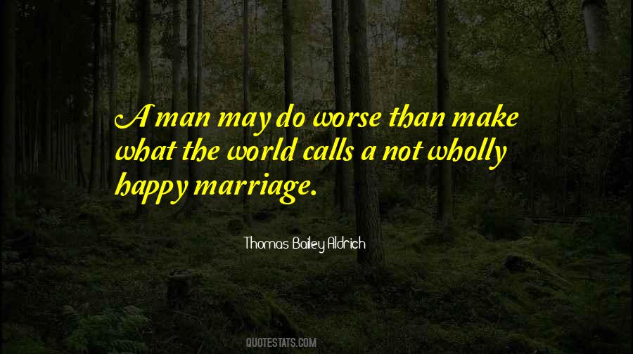 Thomas Bailey Aldrich Quotes #327881
