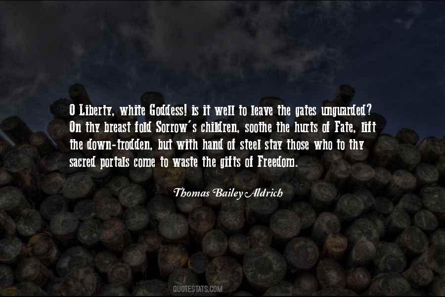 Thomas Bailey Aldrich Quotes #508330
