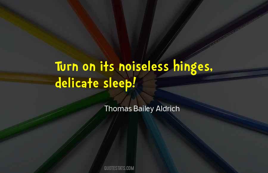 Thomas Bailey Aldrich Quotes #893885