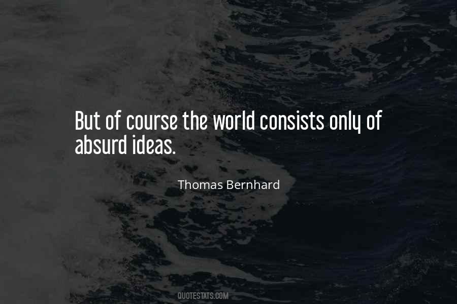 Thomas Bernhard Quotes #1091475