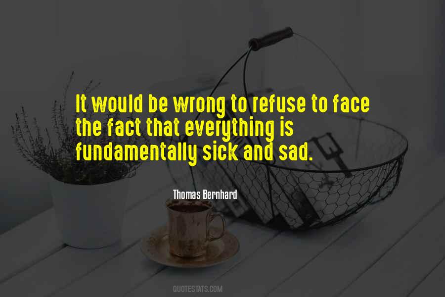 Thomas Bernhard Quotes #1260338