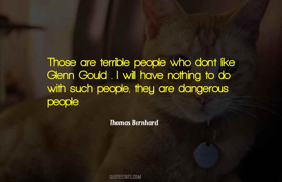 Thomas Bernhard Quotes #1456038