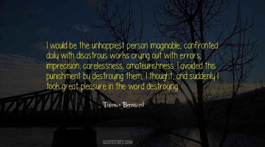 Thomas Bernhard Quotes #1519722