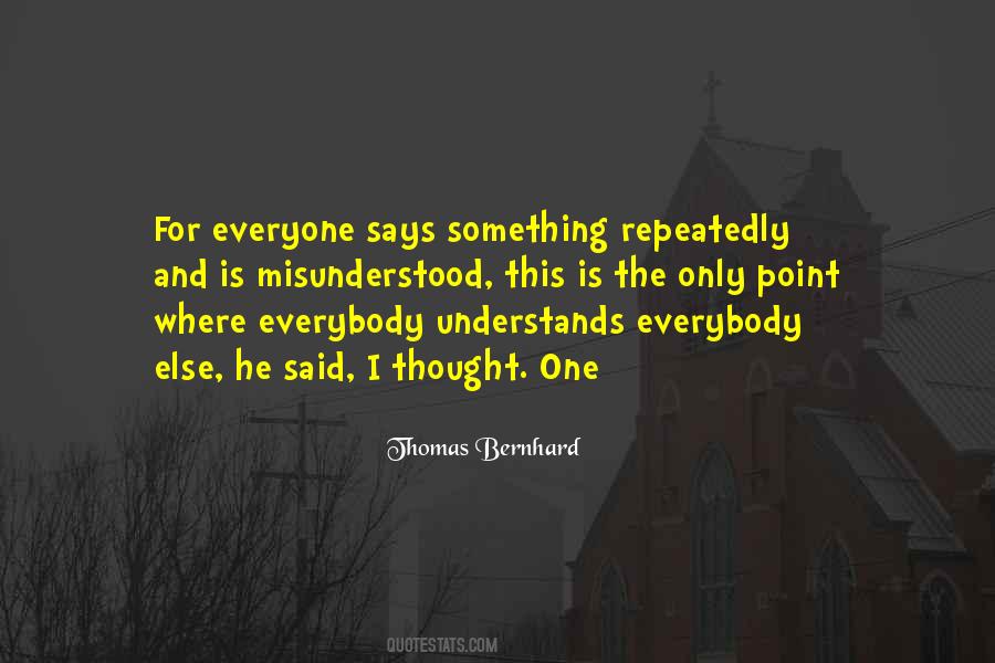 Thomas Bernhard Quotes #1725102