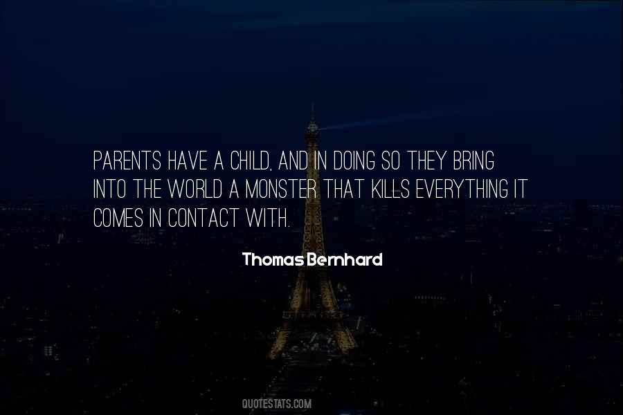 Thomas Bernhard Quotes #802539