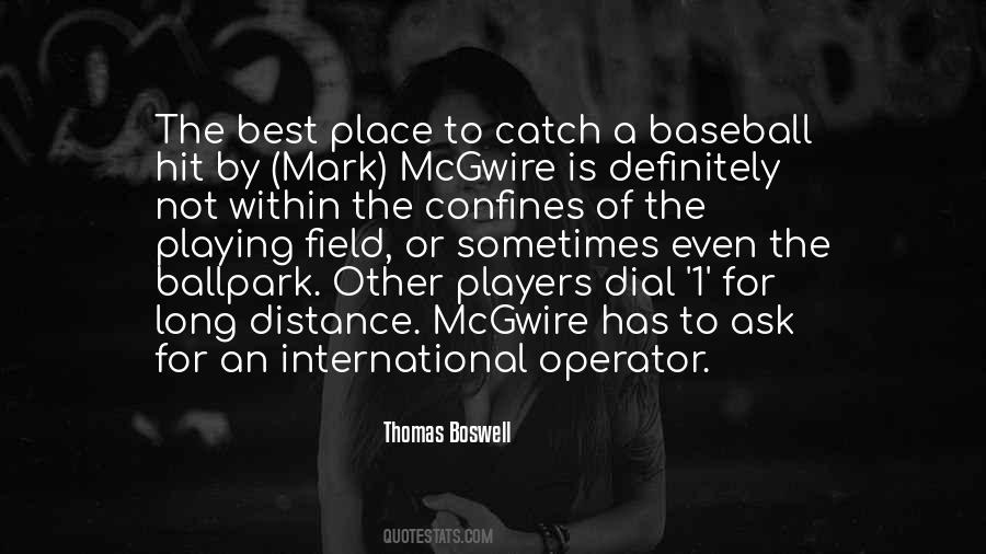 Thomas Boswell Quotes #1571441