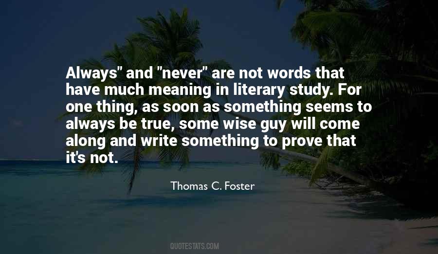 Thomas C. Foster Quotes #1210419