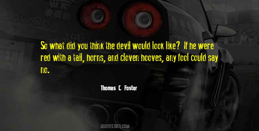Thomas C. Foster Quotes #1534628