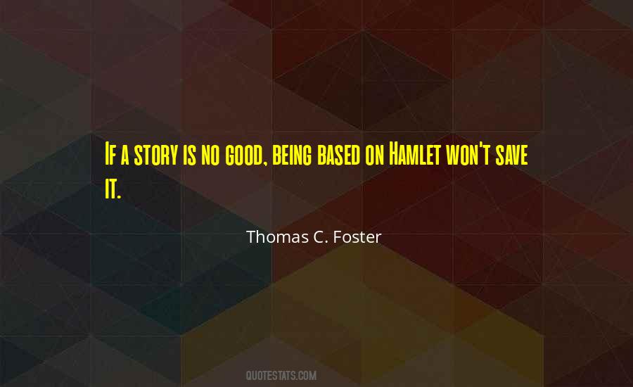 Thomas C. Foster Quotes #422504