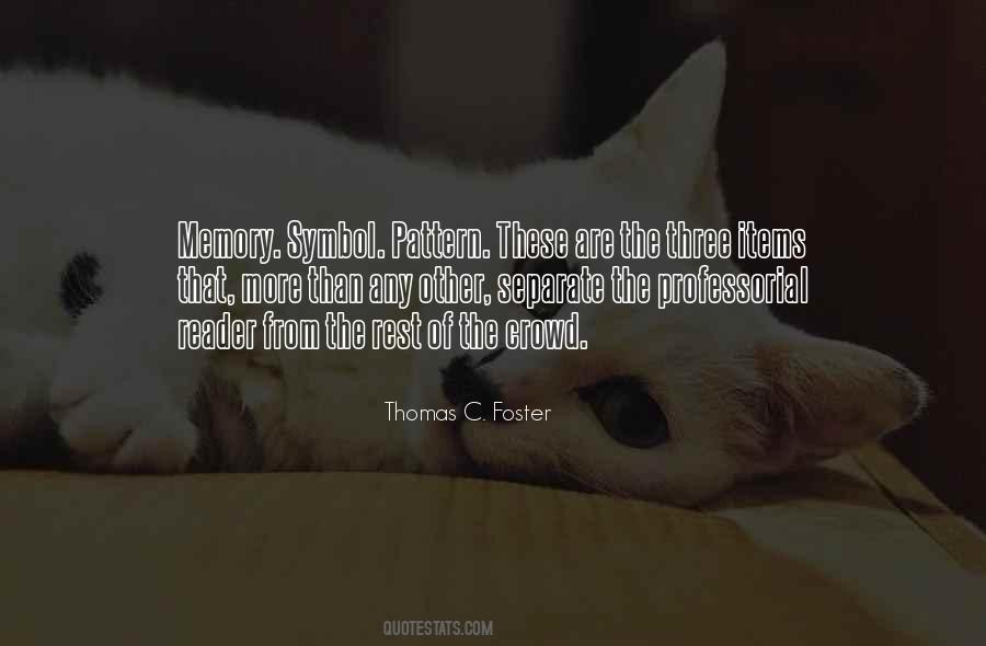 Thomas C. Foster Quotes #501761