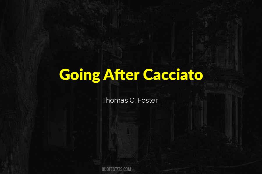 Thomas C. Foster Quotes #830284