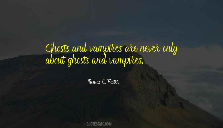 Thomas C. Foster Quotes #8632