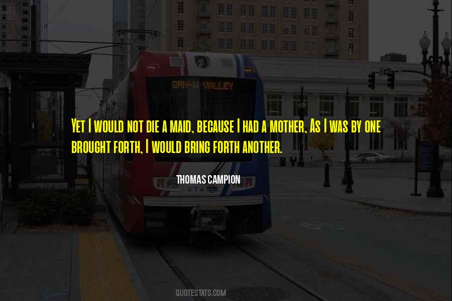 Thomas Campion Quotes #1070551