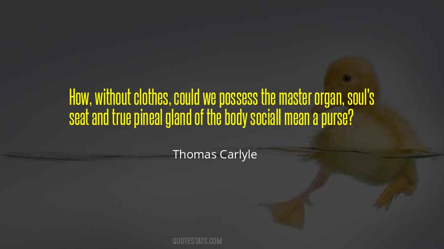 Thomas Carlyle Quotes #999076