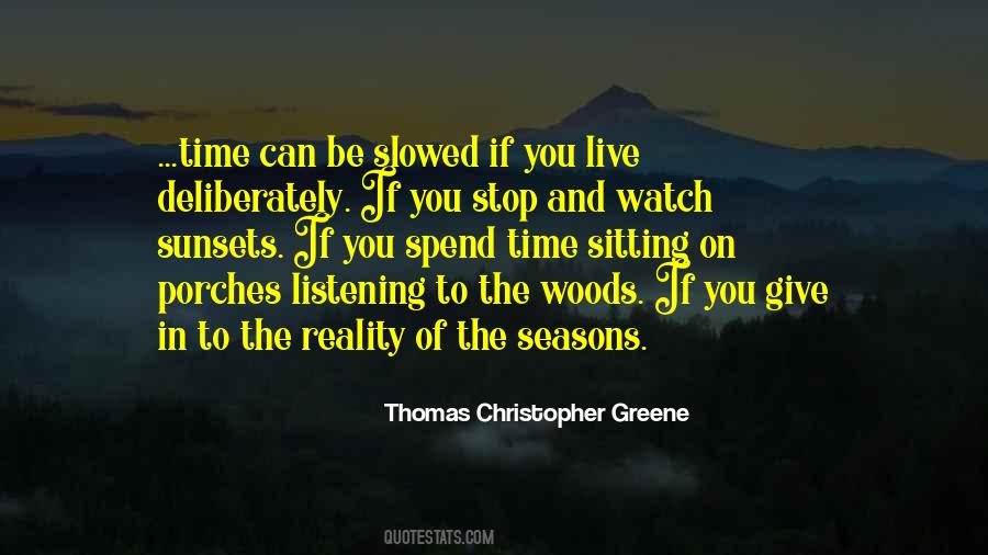 Thomas Christopher Greene Quotes #1267192