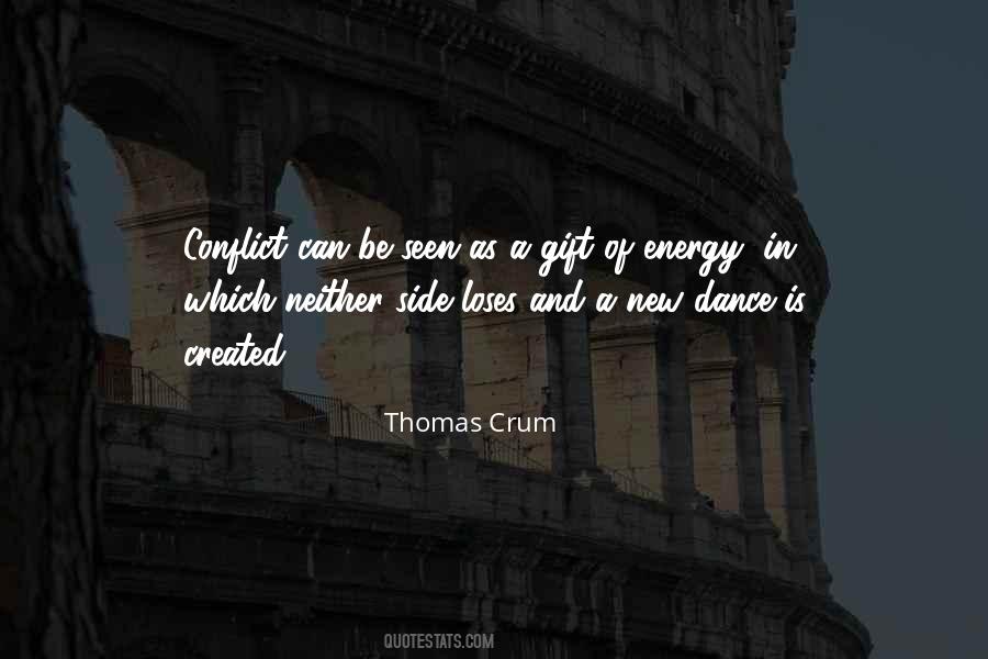 Thomas Crum Quotes #338778
