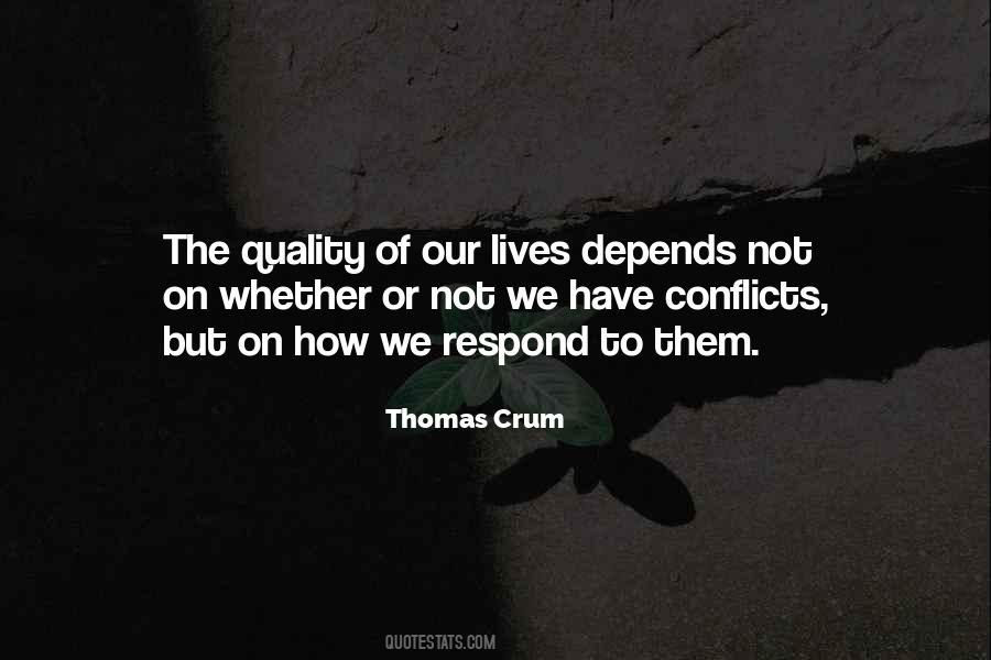 Thomas Crum Quotes #750884