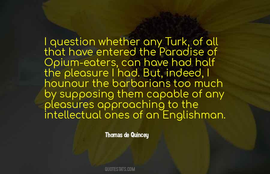 Thomas De Quincey Quotes #414148