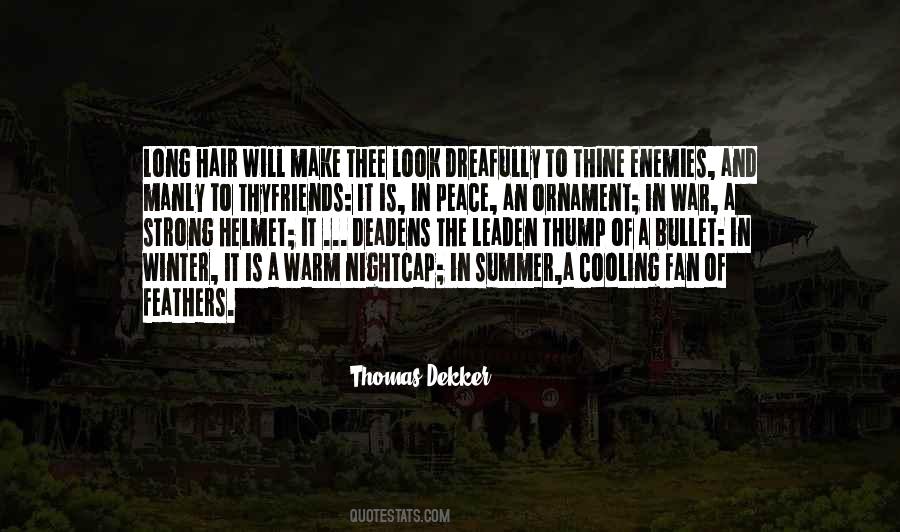 Thomas Dekker Quotes #909986