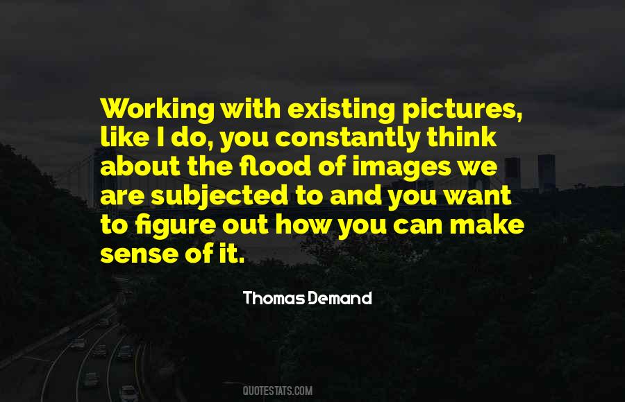 Thomas Demand Quotes #1047169