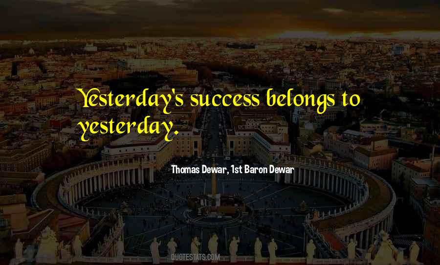 Thomas Dewar, 1st Baron Dewar Quotes #83468