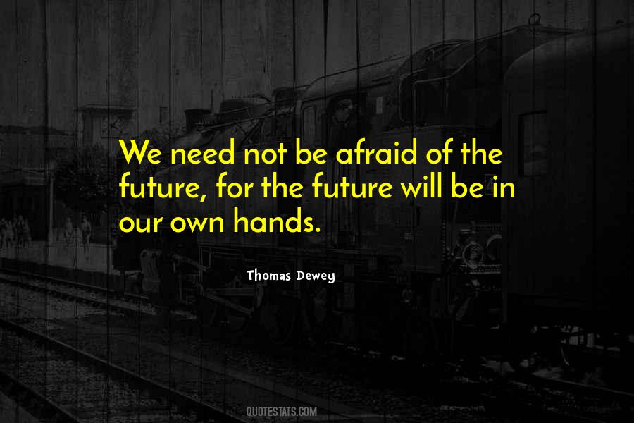 Thomas Dewey Quotes #583795