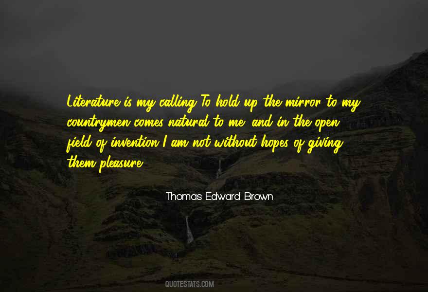 Thomas Edward Brown Quotes #767951
