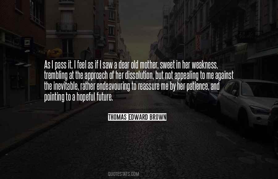 Thomas Edward Brown Quotes #916950