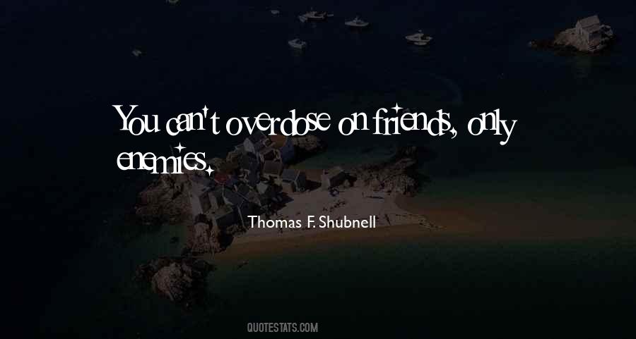 Thomas F. Shubnell Quotes #1021551 Thomas F. Shubnell Quotes #1021551