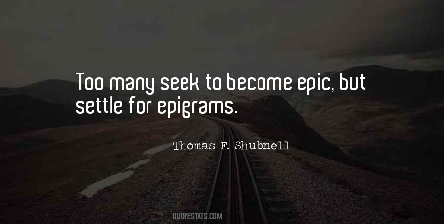 Thomas F. Shubnell Quotes #1377787