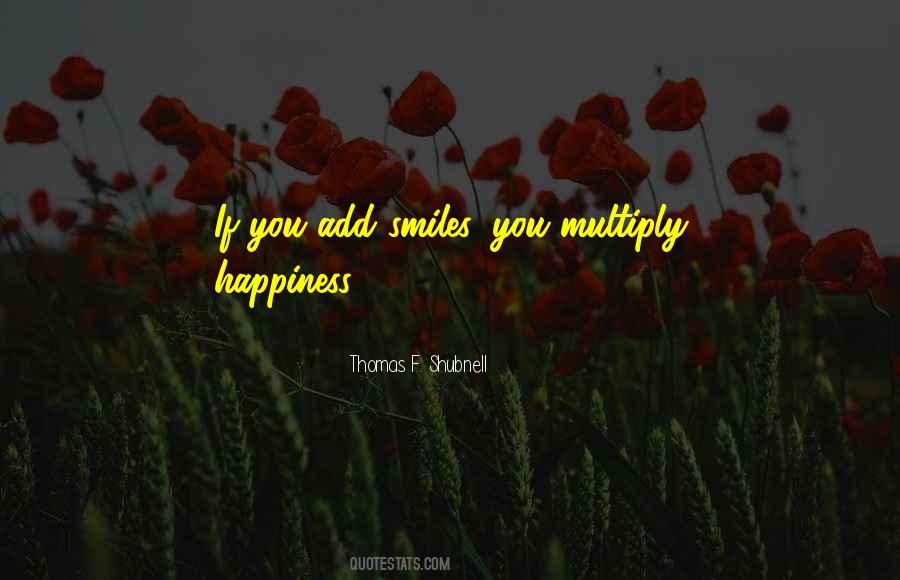 Thomas F. Shubnell Quotes #377896 Thomas F. Shubnell Quotes #377896