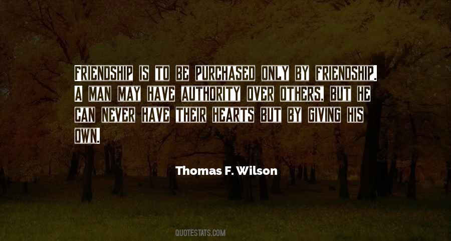 Thomas F. Wilson Quotes #429159